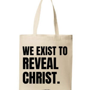 We Exist To Reveal Christ Canvas Tote Bag